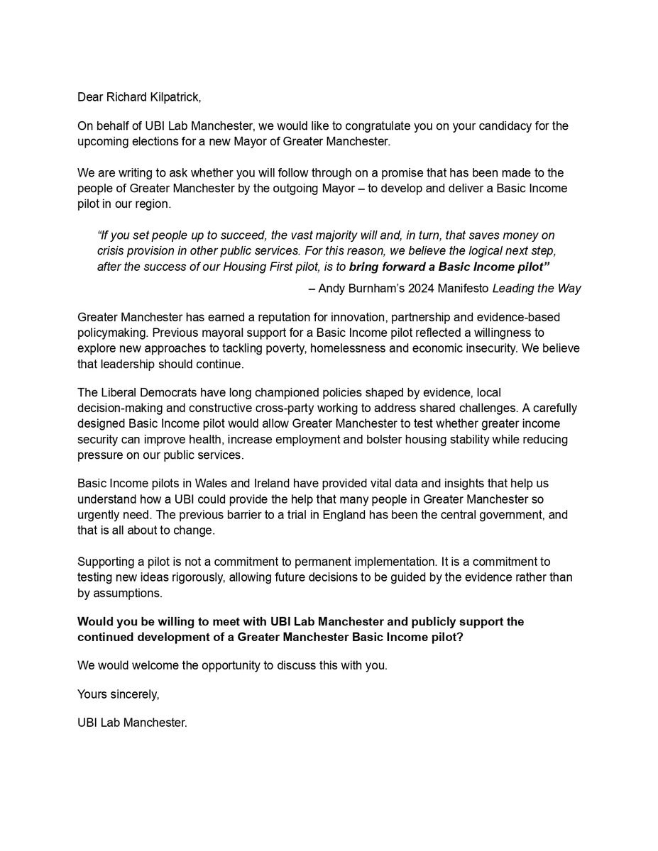 UBILabNetwork's tweet photo. Last week, we wrote to every candidate in the upcoming byelection for Mayor of Greater Manchester.

We asked if they would keep the promise made by outgoing mayor @AndyBurnham to develop and deliver a Basic Income pilot in Greater Manchester.

That commitment should be honoured. https://t.co/QaDWuNkPFq