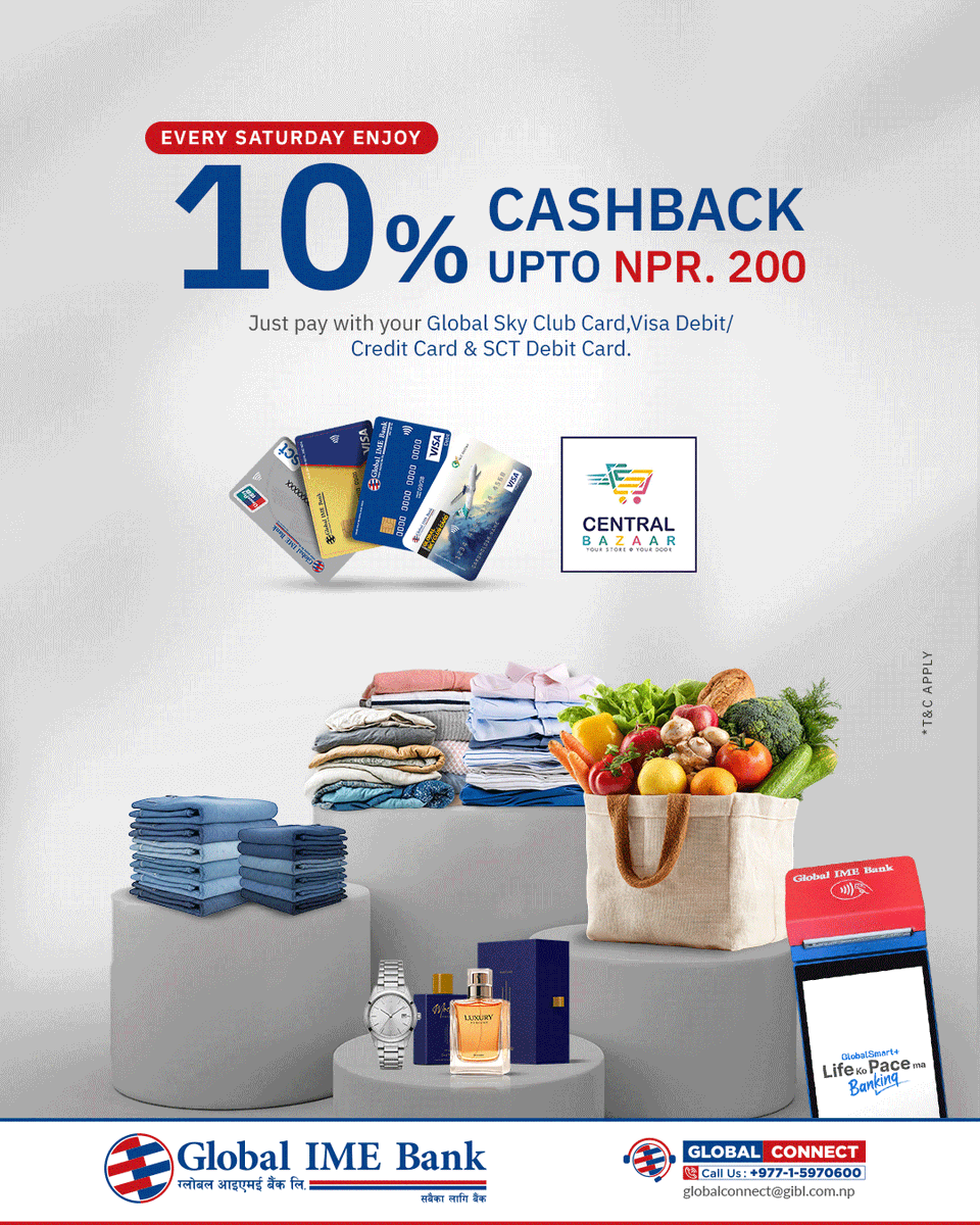 globalimebank's tweet photo. Enjoy 10% cashback up to NPR 200 when you pay using Global Sky Club Card, Visa Debit/Credit Card or SCT Debit Card.

Apply now:
Debit Card: https://t.co/PyWjzndadq
Credit Card: https://t.co/Hyxx71Jx0x

#GlobalIMEBank #TheBankForAll #CentralBazaar #CashbackOffer #CardOffer https://t.co/wVDZdgty4K