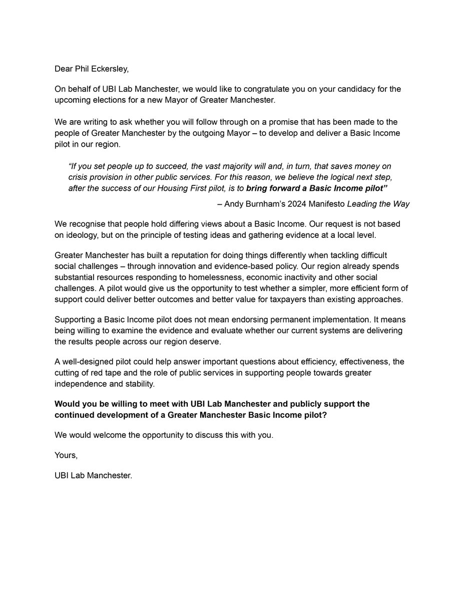 UBILabNetwork's tweet photo. Last week, we wrote to every candidate in the upcoming byelection for Mayor of Greater Manchester.

We asked if they would keep the promise made by outgoing mayor @AndyBurnham to develop and deliver a Basic Income pilot in Greater Manchester.

That commitment should be honoured. https://t.co/QaDWuNkPFq