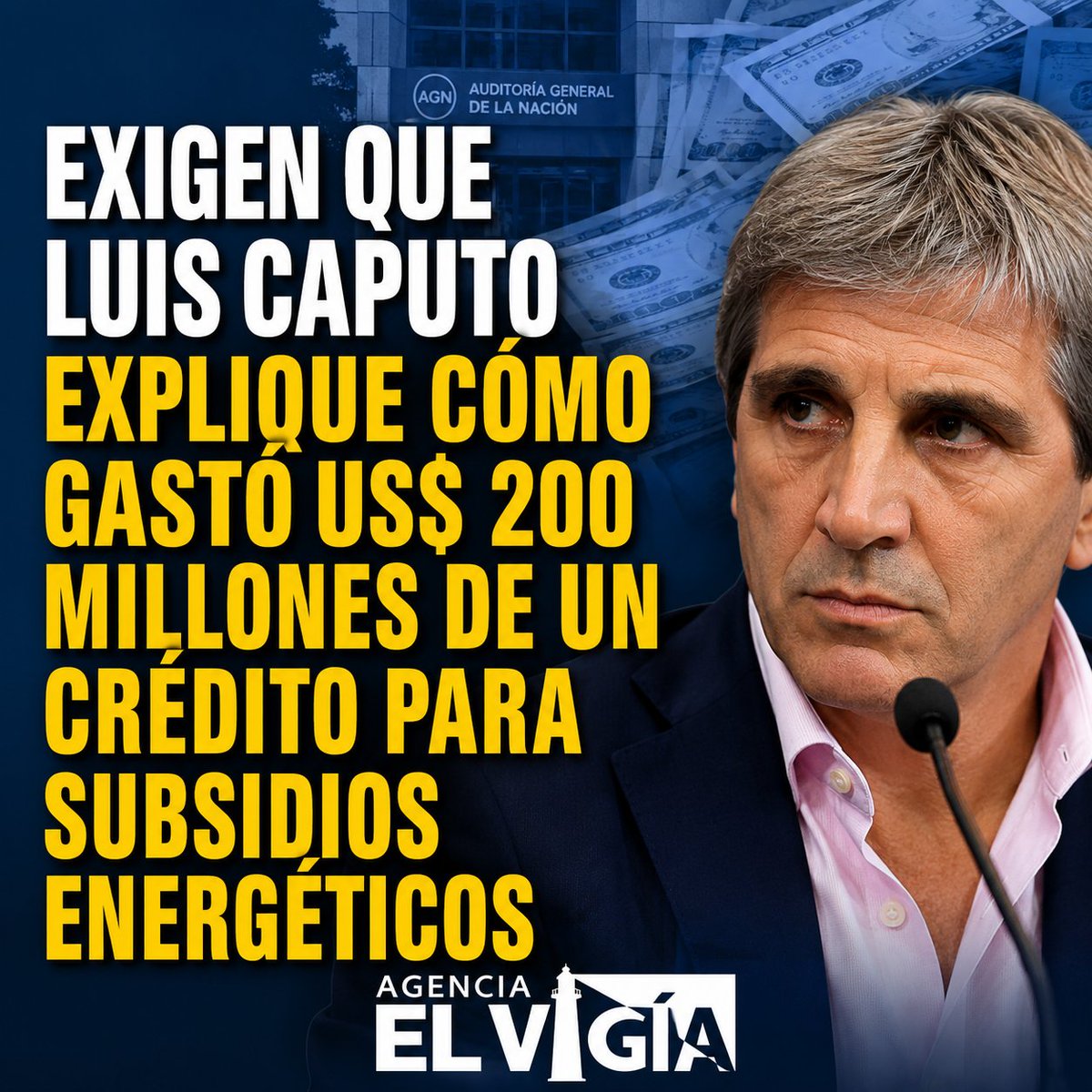 AgenciaElVigia's tweet photo. 🚨 Exigen que Luis Caputo explique cómo gastó US$ 200 millones de un crédito para subsidios energéticos

Un informe de la Auditoría General de la Nación (AGN) motivó un pedido de explicaciones al ministro de Economía, Luis Caputo, por el destino de US$ 200 millones correspondientes a un crédito internacional destinado a financiar subsidios energéticos.

El reclamo se conoció luego de las observaciones realizadas por el organismo de control sobre la utilización de esos fondos y su ejecución.

#LuisCaputo #AGN #Economía #Subsidios #Energía #Política #Argentina #AgenciaElVigía