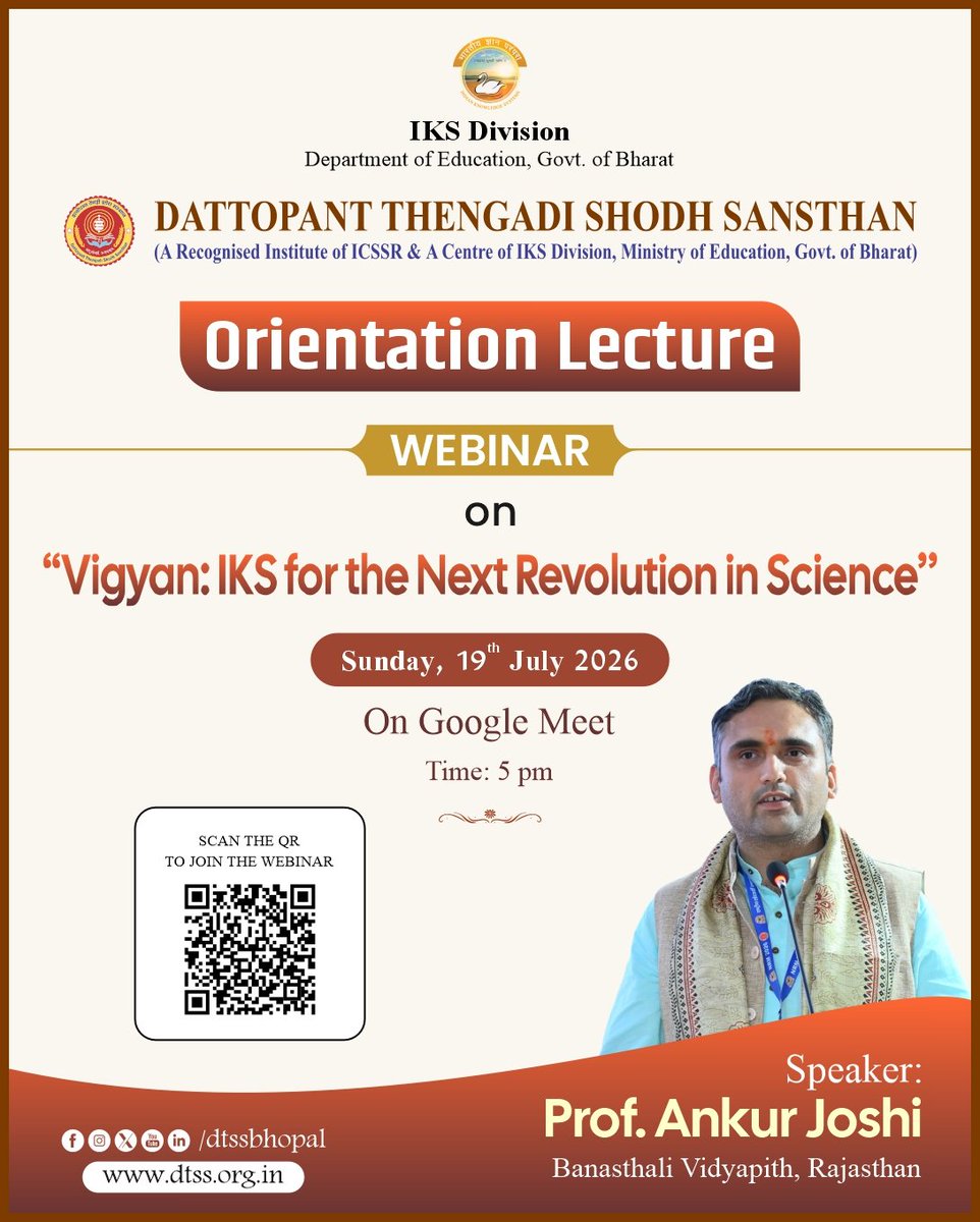 dtss_bhopal's tweet photo. Join us for the IKS Orientation Lecture 2026

Topic: Vigyan: IKS for the Next Revolution in Science
🎙️ Speaker: Prof. Ankur Joshi (Banasthali Vidhyapith, Rajasthan)

📅 19 July 2026 | ⏰ 5:00 PM (IST)
💻 Google Meet

🔗 https://t.co/YCCwJsBlur

@ankurjoshi
#OrientationLecture https://t.co/SsR2S47k0z
