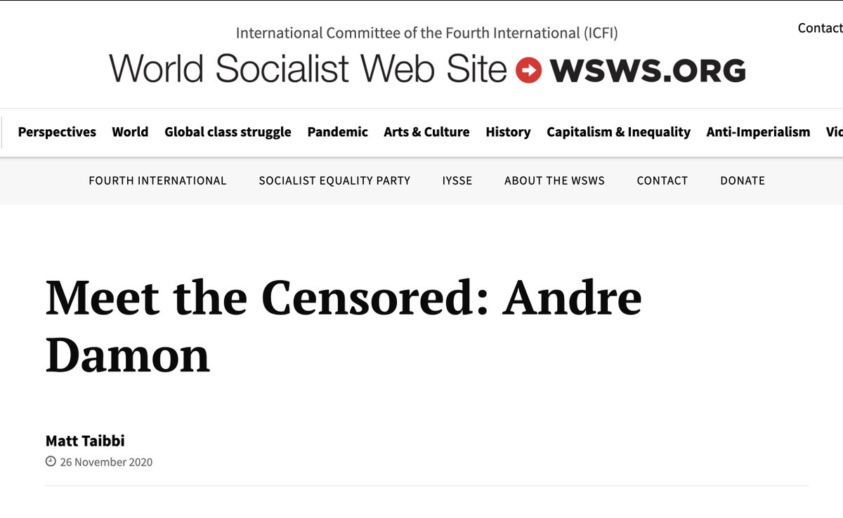 mtaibbi's tweet photo. Nothing about @briebriejoy's tweet is correct. I had an entire column, "Meet the Censored," that chronicled a long list of censoring episodes involving leftist figures. I was practically the only person on that beat for years. One of those pieces was even published on the World Socialist Web Site: https://t.co/TZJdPkQ3bW