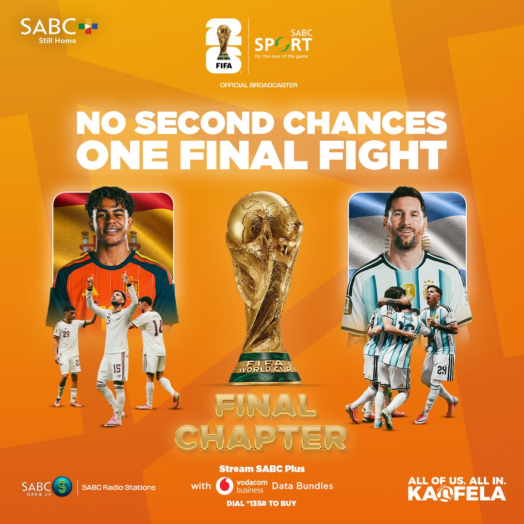 SABCPlus's tweet photo. 48 nations dreamed of this moment. On Sunday, Spain and Argentina will own it. 🇪🇸 🇦🇷

Stream the FIFA World Cup 2026 Final live on SABC+, subscription-free!

Build-up: 19:00

📲: https://t.co/UWGPPc2osC

ALL OF US. ALL IN. KAOFELA.

#SABCPlus #StillHome #FIFAWorldCup https://t.co/dP85xLBV0P