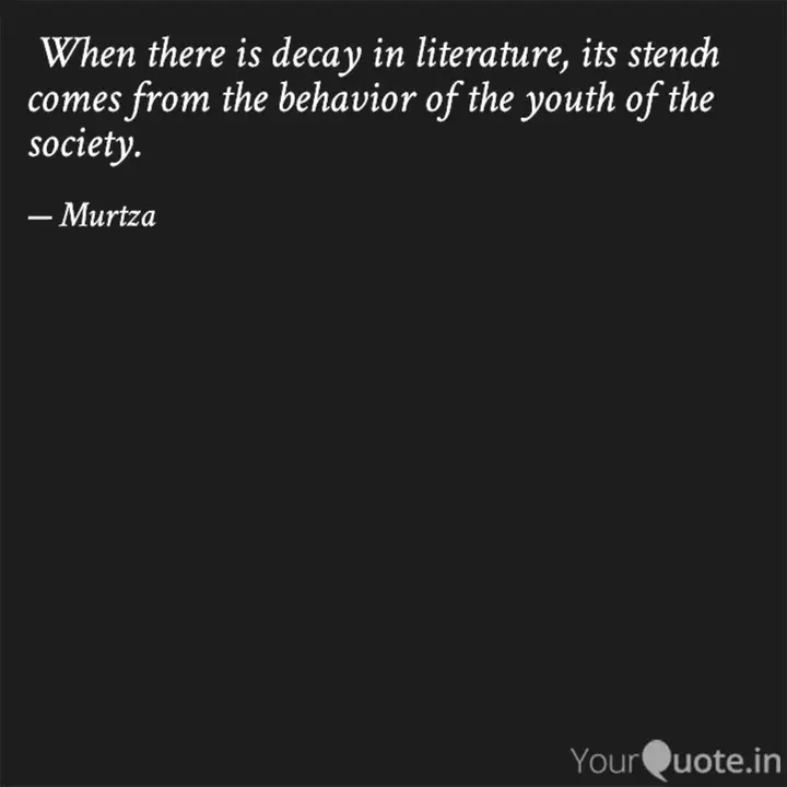 MurtzaQuotes's tweet photo. Literature! https://t.co/YM7lPyS8Et