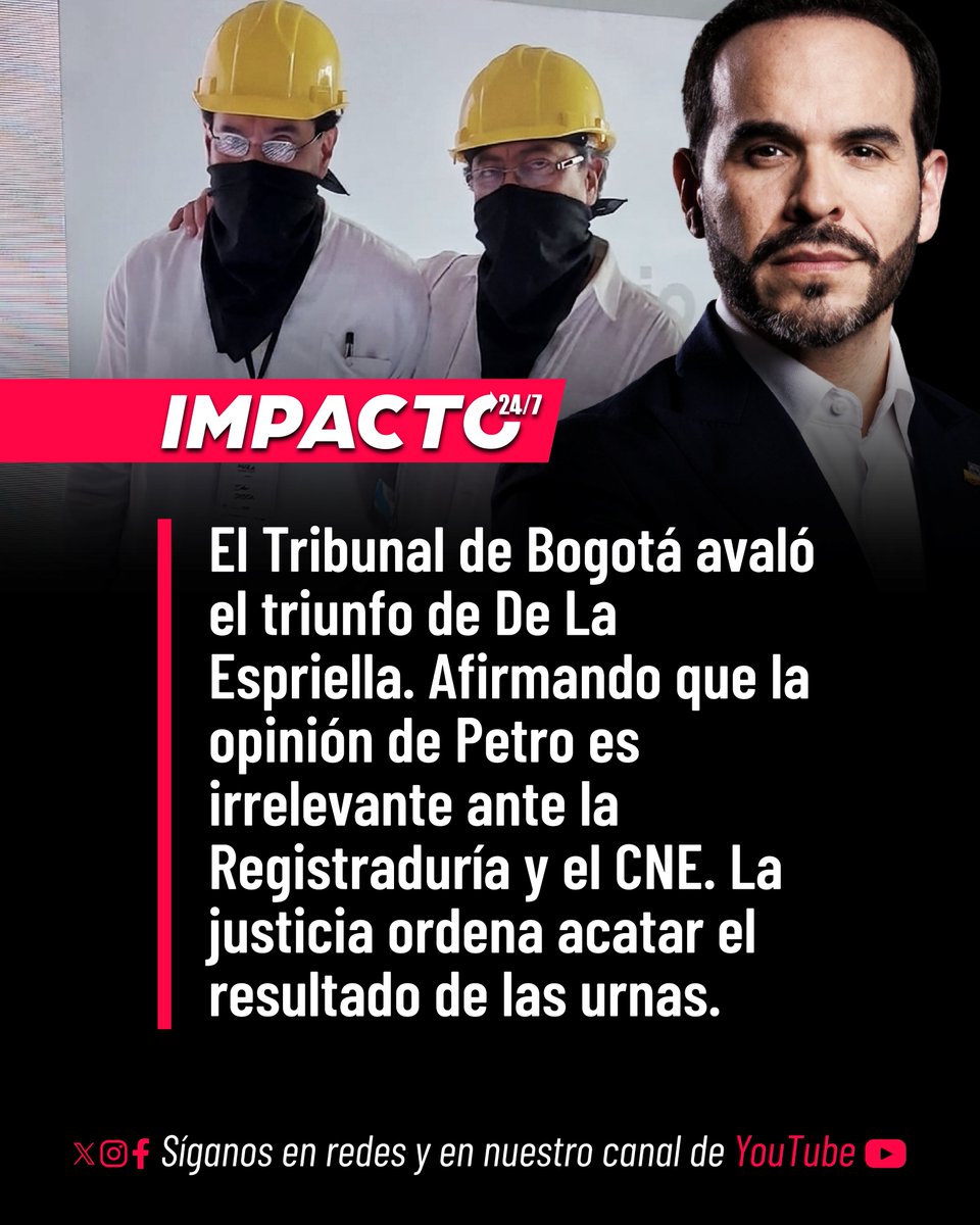 Impacto24_7's tweet photo. 🚨🇨🇴 VULGAR TERRORISMO | El Tribunal Superior de Bogotá dio por terminada la controversia originada por la negativa de Petro de reconocer el triunfo electoral de Abelardo De La Espriella. El fallo enfatiza que la opinión del mandatario saliente es jurídicamente irrelevante frente a las certificaciones oficiales de la Registraduría y el Consejo Nacional Electoral. Con esta decisión se blinda la legitimidad institucional del presidente electo y se ordena acatar los resultados democráticos de las urnas. Convocar a incendiar el país, ya no es más que vulgar y criminal terrorismo por parte de Petro, Cepeda y el Pacto Histórico.