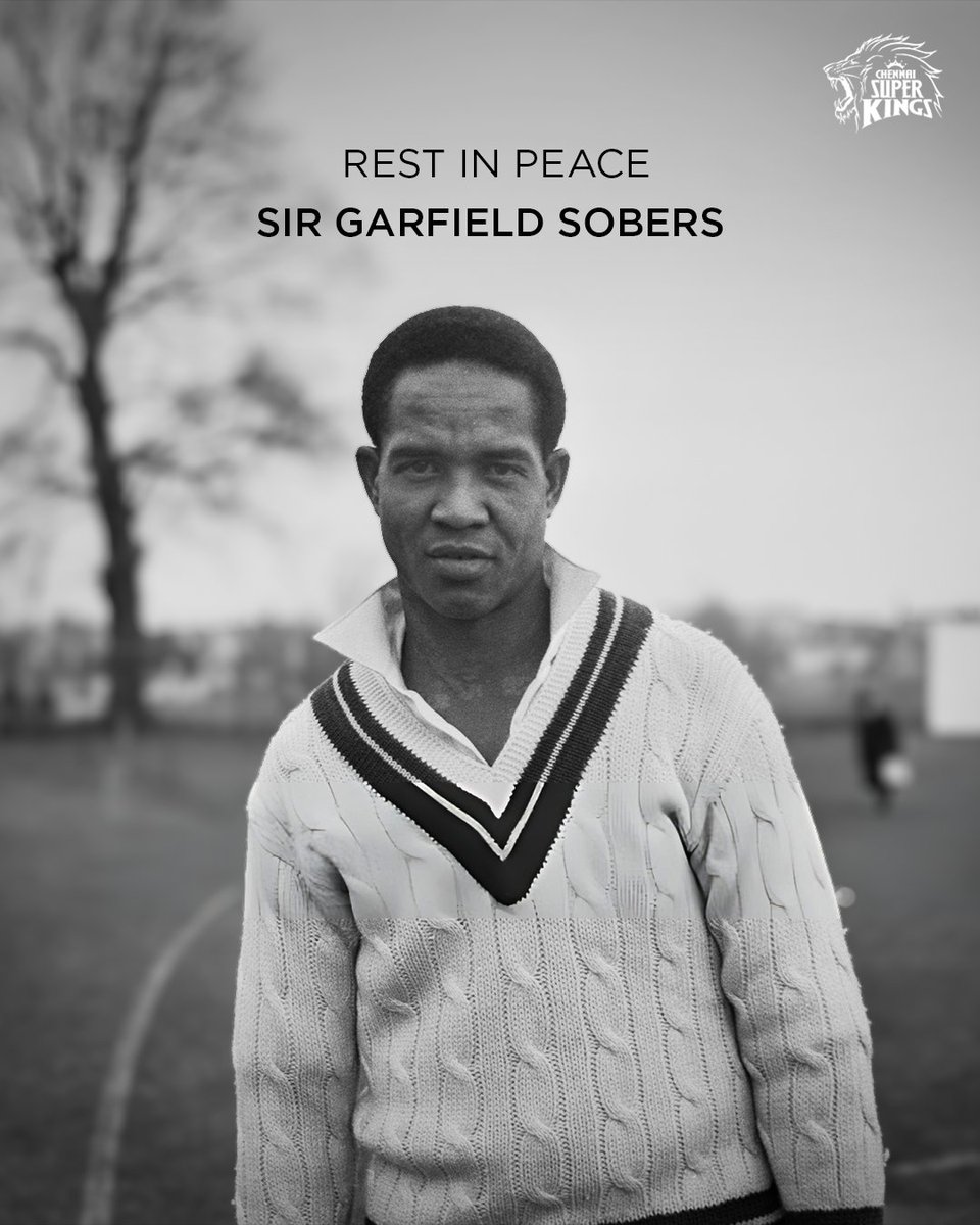 ChennaiIPL's tweet photo. The cricketing world bids farewell to one of its greatest ever.

Sir Garfield Sobers, the West Indies legend and widely regarded as the greatest Test all-rounder, leaves behind a legacy that transcends records and generations.

Rest in peace, Sir 💔 https://t.co/Pgbcr2blN0