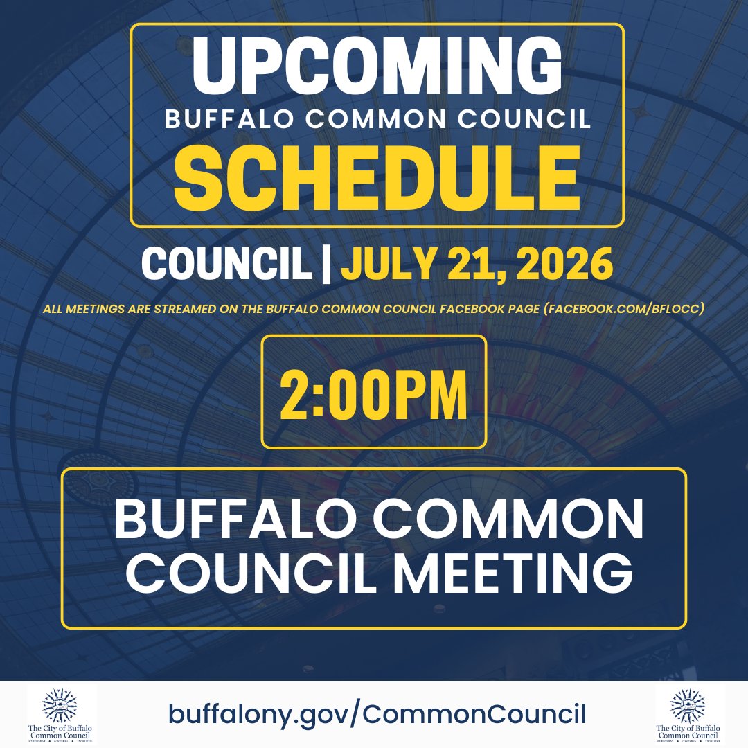 BFLO_CC's tweet photo. UPCOMING MEETING: The Buffalo Common Council will hold its regularly scheduled Council Meeting on Tuesday, July 21, 2026, at 2 PM in Council Chambers (Buffalo City Hall, 13th floor).
Full Meeting Agenda: https://t.co/ATjMe0kkyq https://t.co/ppwfmtwJcR