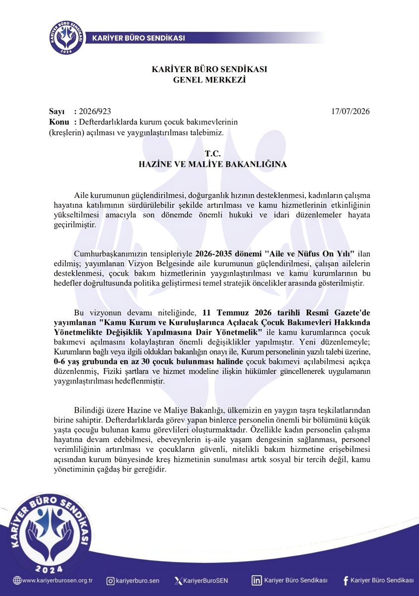 KariyerBuroSEN's tweet photo. 2026-2035 Aile ve Nüfus On Yılı Vizyonu kapsamında aile dostu çalışma hayatının güçlendirilmesi ve kamu kurumlarında çocuk bakım hizmetlerinin yaygınlaştırılmasına yönelik atılan adımları memnuniyetle karşılıyoruz.

Bu doğrultuda, Defterdarlıklarda kurum çocuk bakım evlerinin (kreşlerin) açılması ve yaygınlaştırılmasına ilişkin talep ve önerilerimizi içeren resmi yazımız, Hazine ve Maliye Bakanlığı ile Gelir İdaresi Başkanlığına iletilmiştir.

Kariyer Büro Sendikası olarak; çalışan ailelerin iş-aile yaşam dengesini destekleyecek, kamu hizmetlerinin etkinliğini artıracak ve çocukların güvenli bakım hizmetlerine erişimini güçlendirecek uygulamaların hayata geçirilmesi amacıyla yapıcı öneriler sunmaya ve sürecin takipçisi olmaya devam edeceğiz.

#81Defterdarlıkta81Kreş hedefinin en kısa sürede gerçeğe dönüşmesini temenni ediyor, bu doğrultuda somut adımların atılarak uygulamanın Defterdarlıklarımızın tamamında yaygınlaştırılmasını bekliyoruz.

#KariyerBüroSendikası
#KariyerBüroSen