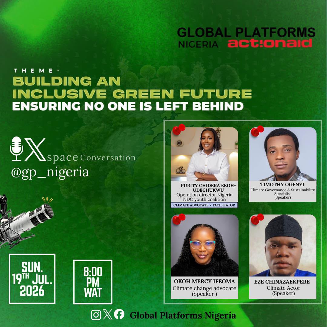 GP_Nigeria's tweet photo. The transition to a sustainable world must work for EVERYONE. How do we build green economies that lift up vulnerable communities, create jobs &amp; leave no one behind?

Join us for a powerful conversation:
📅 Date: Sunday, 19 July 2026
⏰ Time: 8:00 PM

https://t.co/vn5q4ZbC3W https://t.co/JSYObsCuHa