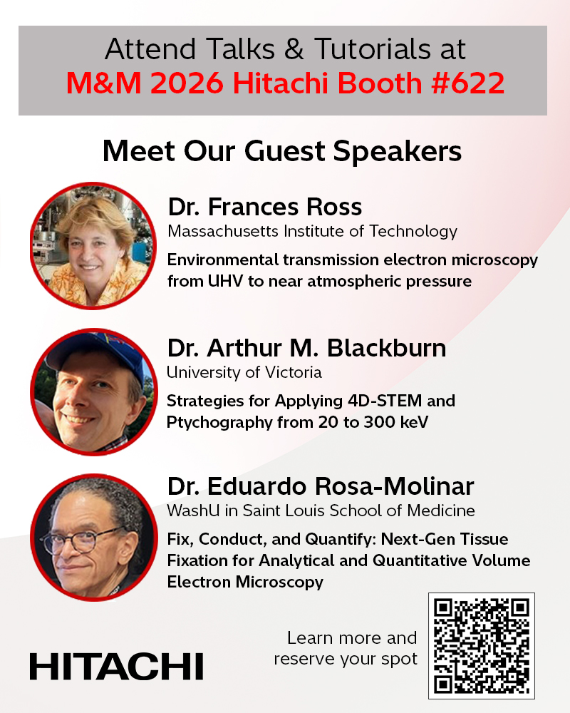 Hitachi_HTA's tweet photo. #MandM2026 is around the corner! Are you ready? As you make plans to optimize your experience in #Milwaukee, we'd like to invite you to include one or more of Hitachi's Lunch Talks and Evening Tutorials to deepen your insight in #microscopy and #microanalysis.
Our notable guest speakers as well as Hitachi's knowledgeable application specialists will generously share their expertise at the Hitachi Booth 622. Space is limited, so please book your spot in advance!
See the detail and schedule: https://t.co/EYsmcTrETh
Reserve your spot: https://t.co/qiudb0RAJL
Questions: hta-microscopy@hitachi-hightech.com
We look forward to seeing you in Milwaukee!