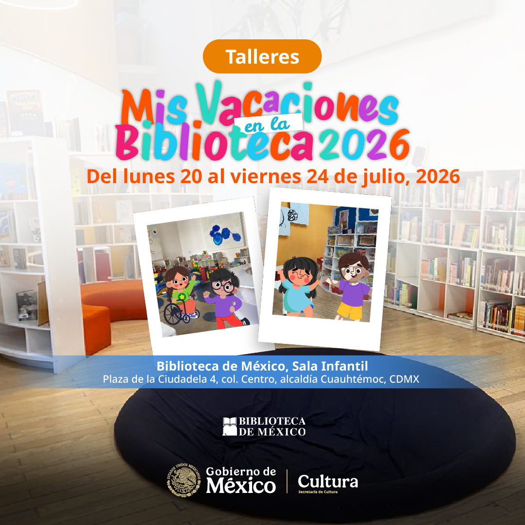 BiblioMexCddela's tweet photo. 🎭📚#MisVacacionesEnLaBiblioteca2026
Del 20 al 24 de julio:
 🎭Teatro (inscripción previa).
 🎨Filigrana (15 participantes).
 👶Bebeteca (entrada libre).
📍 Sala Infantil, Biblioteca de México. https://t.co/RGtOUcOMt5