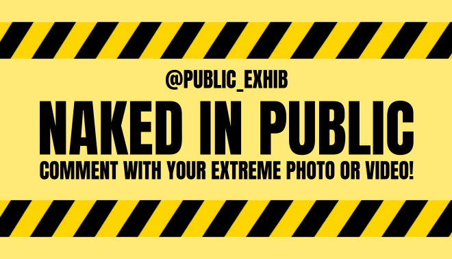 public_exhib's tweet photo. Let's play? What's your best photo or video of you completely naked in public? Comment here! https://t.co/YkFJUAyLAa