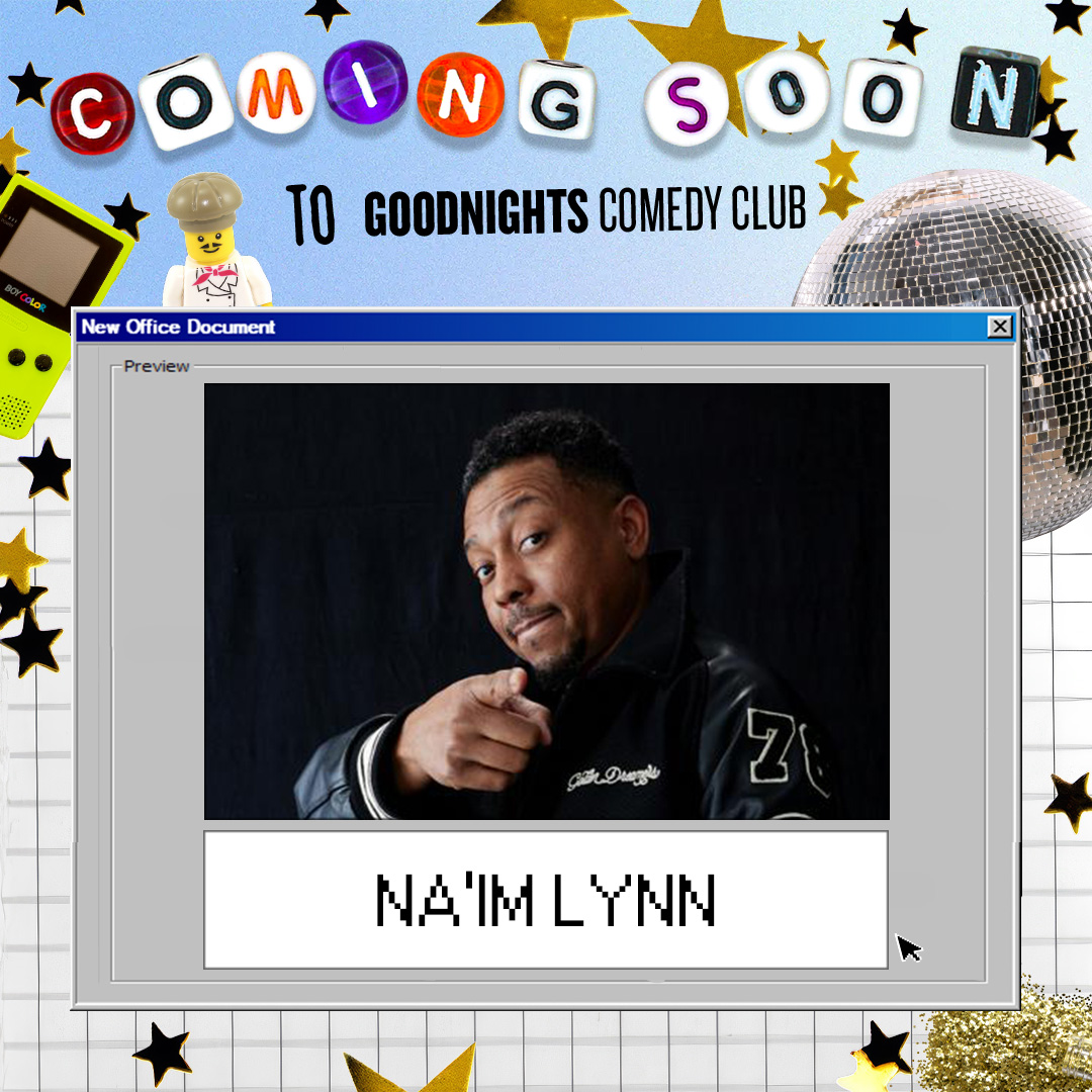 GoodnightsCC's tweet photo. Na'im Lynn (BET’s "Comic View”) is coming to Goodnights July 24 - 26! 🎟️ Get tickets now: https://t.co/1K9xCmol1M https://t.co/Y1AX6P3nJb
