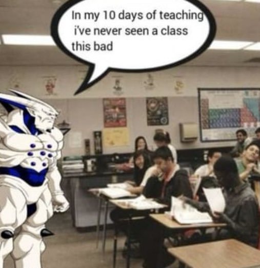 SonGoku1564392's tweet photo. The Omega teacher meme was soo fucking funny we gotta bring it back bro https://t.co/jfS9UQveWo