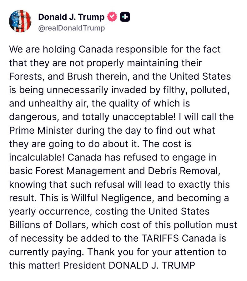 _osint_360_'s tweet photo. 🔴 JUST IN: President Trump said Canada is responsible for wildfire smoke drifting into the United States, accusing it of failing to properly manage its forests.

He said he plans to speak with Canada's prime minister and suggested the cost of the pollution should be added to the tariffs Canada already pays.