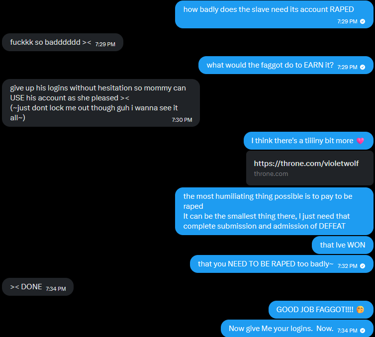 PawSubmitter's tweet photo. This sad pathetic RXPESLUT was so easy to defeat~
@VioletWolfMommy Invaded its dms and easily completely overpowered the sad little fxg~🤭
Now its account is Perma Invaded by ME.  For any slxt that wants the same treatment, I'm charging more next time~💋

#accountplay | #2dfd https://t.co/M20g13Uaj9