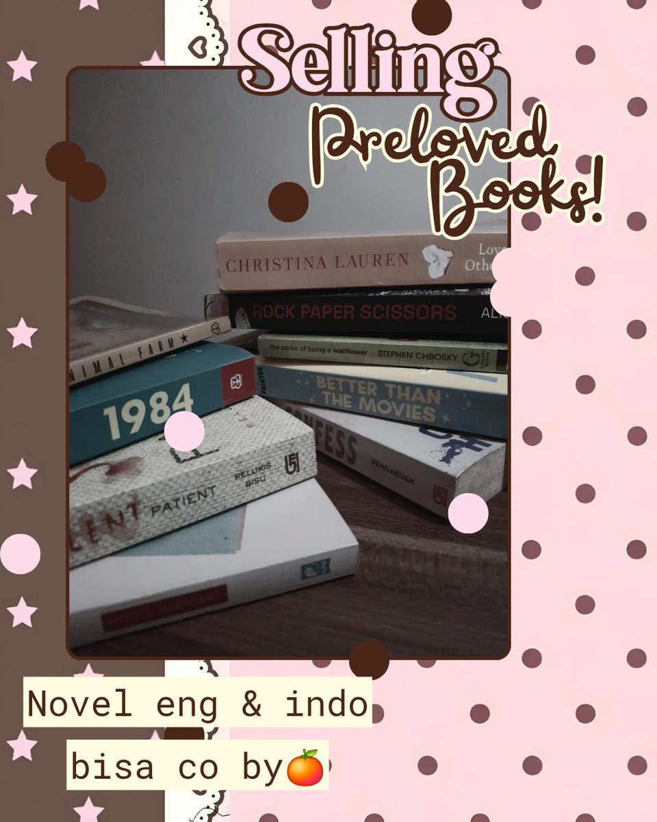 agdhette's tweet photo. WTS PRELOVED NOVEL ‼️
the perks of being a wallflower
better than the movies
love and other words
confess (terjemahan)
rock paper scissors
animal farm
1984
the silent patient
heaven

> bisa lewat 🍊 (pengiriman dari pasuruan, jatim)
> DM for more condi

#zonauang #wtb #wts https://t.co/BBO8tjr4uh
