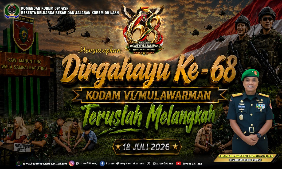 korem091asn's tweet photo. Komandan Korem 091/ASN   Beserta Keluarga Besar dan Jajaran Korem 091/ASN  
  
Mengucapkan Dirgahayu ke 68
Kodam VI/Mulawarman

"TERUS MELANGKAH "

18  Juli 2026
.
https://t.co/oDEV0Y0kwb
.
#KodamVIMulawarman
#TNIAD
#TNIPrima
#IndonesiaEmas2045
#Korem091AjiSuryaNatakesuma https://t.co/jsn9rOjh7t