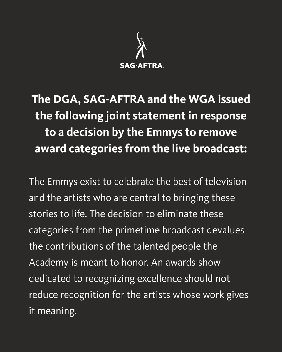 sagaftra's tweet photo. The DGA, SAG-AFTRA and the WGA issued the following joint statement in response to a decision by the Emmys to remove award categories from the live broadcast. https://t.co/HGZDGVPiO4