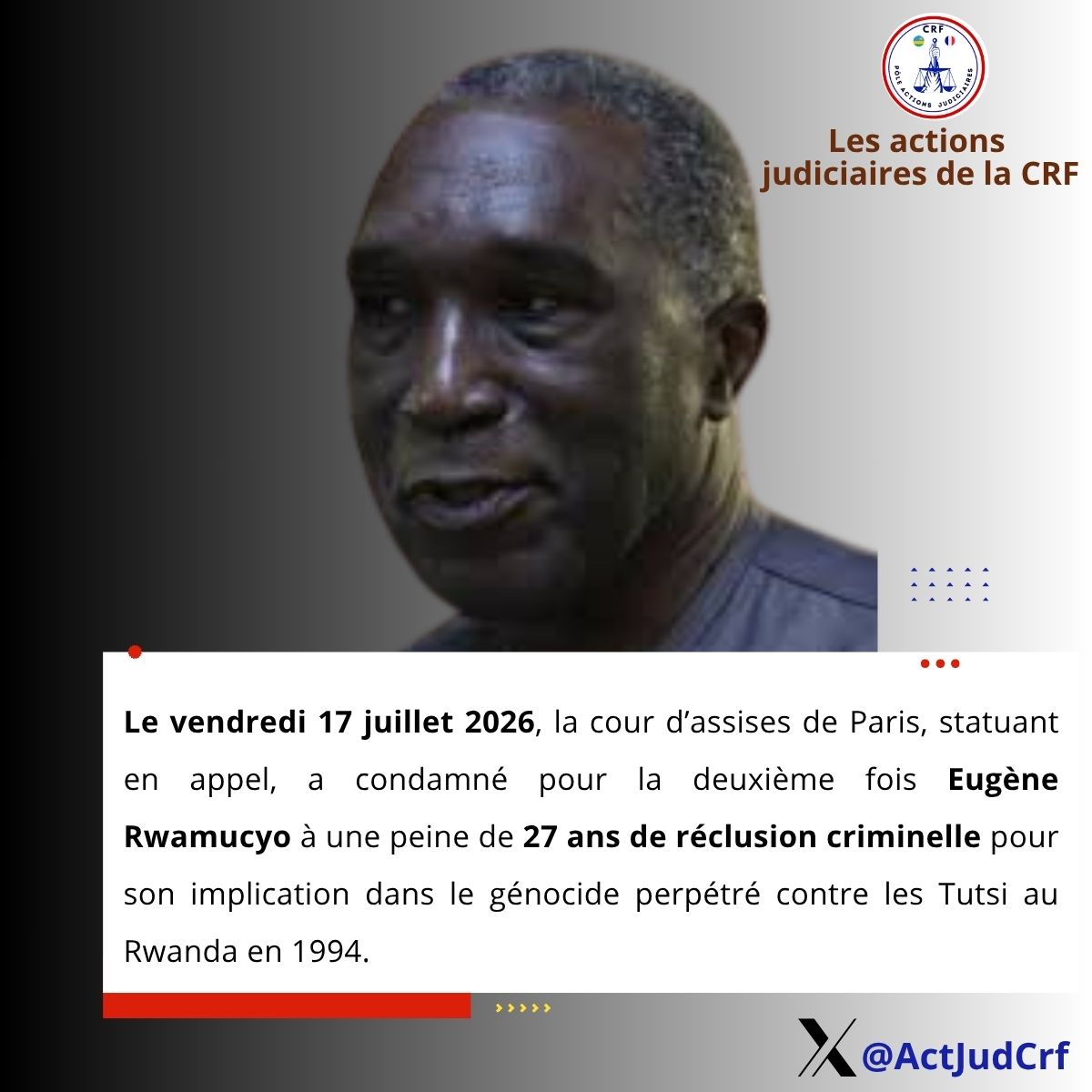 ActJudCrf's tweet photo. ⚖️ Procès Rwamucyo : Après 15 heures de délibération, le verdict est tombé à minuit 30'. L'accusé est condamné à 27 ans de réclusion criminelle pour complicité de génocide,de crimes .. confirmant ainsi la décision de première instance rendue en 2024. Il a réintégré sa cellule. https://t.co/HuKAhnNb3Q