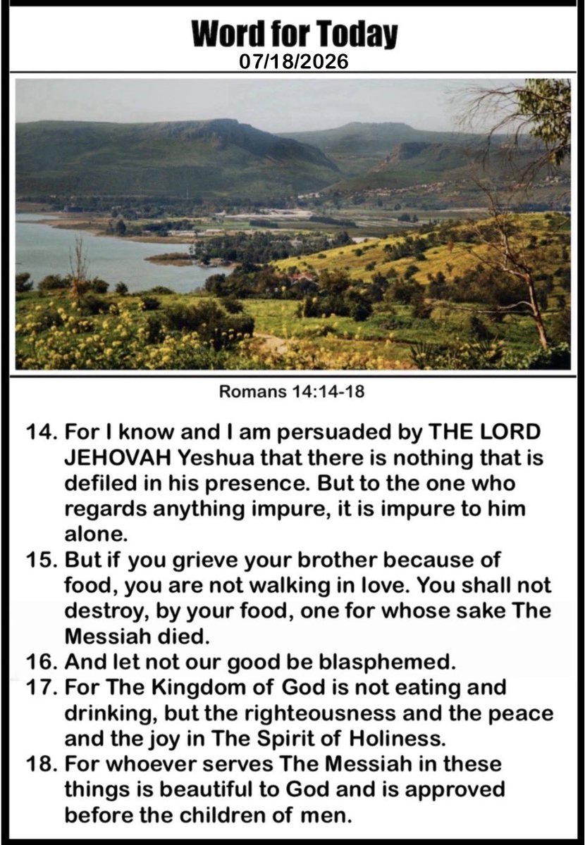 edwardbishopsr's tweet photo. @AnaLee06084892 @MMcLaughlinsong @AviellaLloyd @AAmirKh50764293 @TammyDoodleDo @CDNFred @EllaFlash @PensivePoet97 @PilgrimBlues79 @WallWatchmanRC @csaltz7777 @jamielcantu @cheryl_cro497 

 #WordforToday @edwardbishopsr
07/18/2026
{ Word for Today - 3 Av 5786 }
Romans 14:14-18 https://t.co/6RPubhRXEn