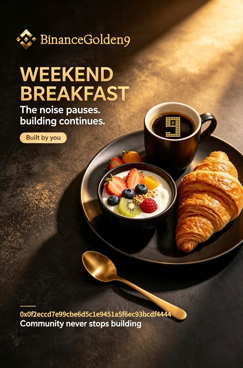 BinanceGolden9's tweet photo. GM Weekend ☕
WEEKEND BREAKFAST for 🔸BinanceGolden9 builders
Market noise fades for quiet mornings, yet our community construction never slows.
"Built by you" is not just a slogan, we build with steady actions every single day.💛
@cz_binance @heyibinance
@9onbsc @BinanceGolden9 https://t.co/Q4BObHaskS