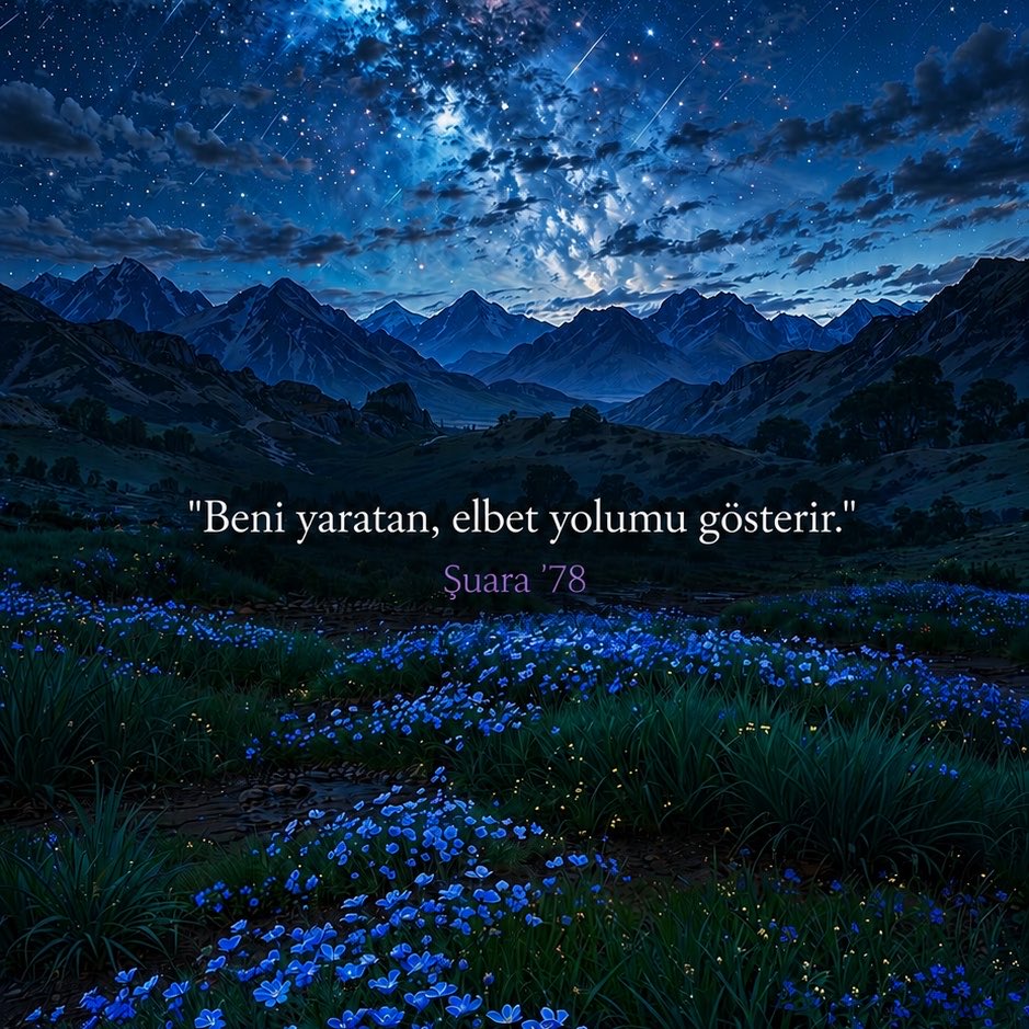 tarotmelsii's tweet photo. “Beni yaratan, elbet yolumu gösterir.”🌌 https://t.co/JpuACIjQLY