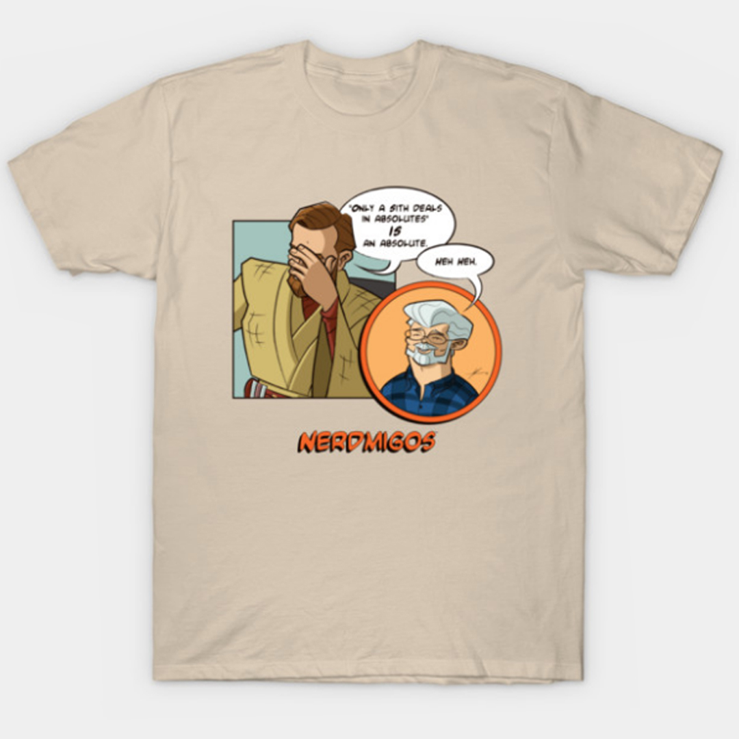 Nerdmigos's tweet photo. New Nerdmigos merch drop! 🚨

"Only a Sith deals in absolutes" IS an absolute. George Lucas planted a philosophical boomerang in ROTS and people have been throwing it at themselves ever since. 😂

🎨 Art by @IAMOdoodles . Get the shirt! 👕

🛒 https://t.co/FbbcgXqhck 🌌🍿 https://t.co/BdzY6F9gvr