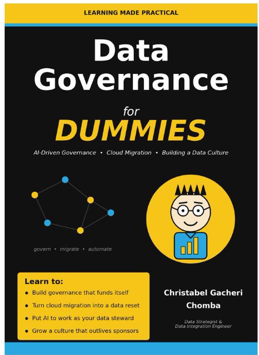 ChristaChomba's tweet photo. Data Governance for Dummies
Written from the trenches of African data engineering, not a textbook.
And you can read it free  here https://t.co/2UqSvxNIz2

Tag someone whose dashboards nobody trusts. 😅
#DataGovernance #AI #DataCulture #AIGEAfrica https://t.co/hjZ7TSm8WA