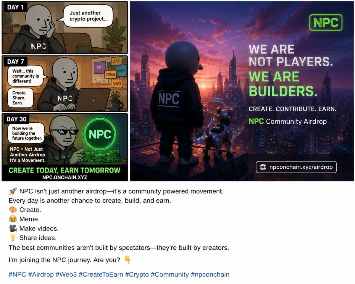 Touhidstar's tweet photo. 🚀 NPC isn't just another airdrop—it's a community-powered movement.  Every day is a new chance to create, contribute, and earn.  🎨 Make art. 😂 Create memes. 🎥 Share videos. 💡 Build with the community.  👇 https://t.co/Ek3WEUAvnf #NPC #Web3 #Crypto #Airdrop #CreateToEarn https://t.co/XwSMO9x03h