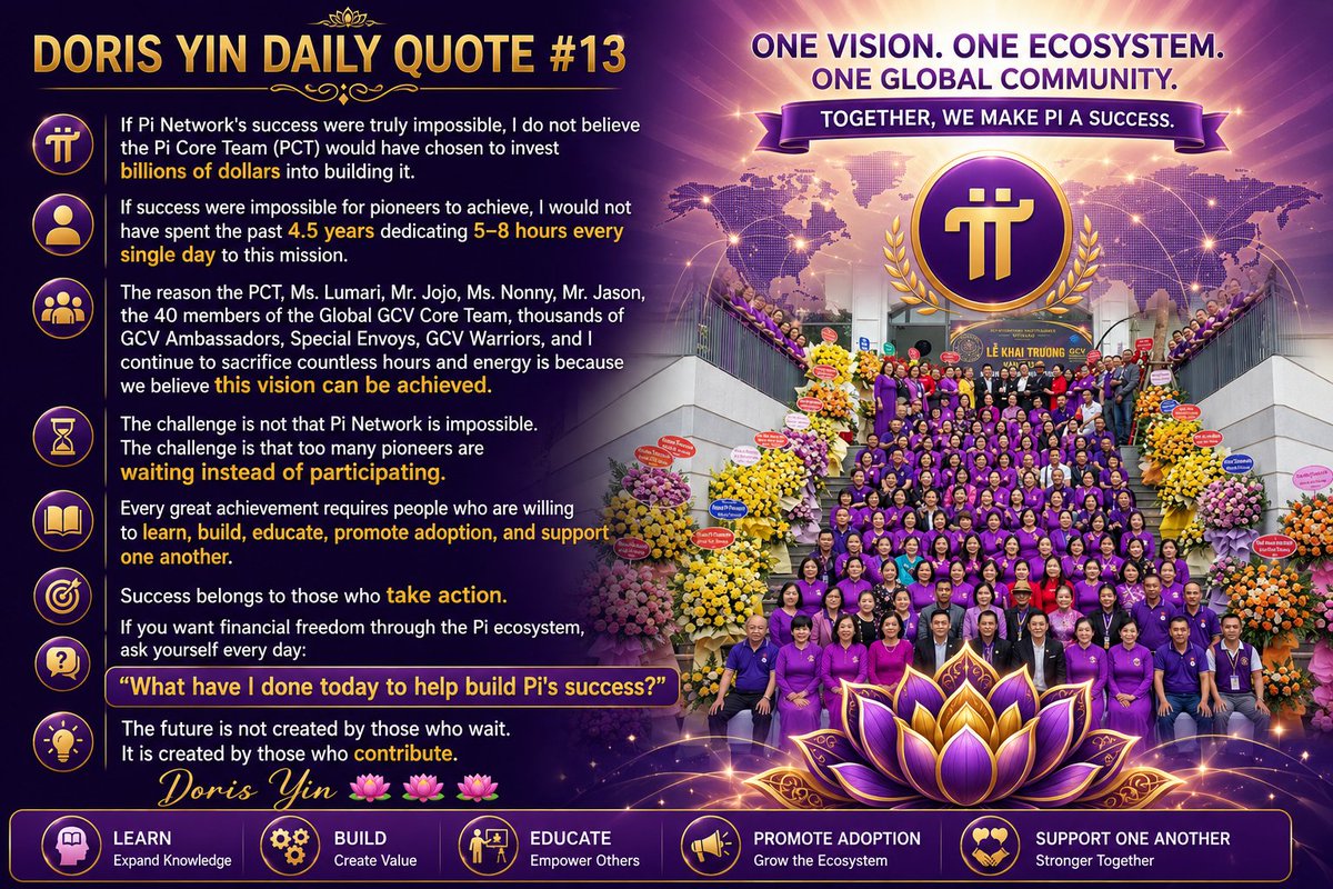 PurpleLotusGCV's tweet photo. Doris Yin Daily Quote #13
July 17th 2026

If Pi Network's success were truly impossible, I do not believe the Pi Core Team (PCT) would have chosen to invest billions of dollars into building it.

If success were impossible for pioneers to achieve, I would not have spent the past 4.5 years dedicating 5–8 hours every single day to this mission.

The reason the PCT, Ms. Lumari, Mr. Jojo, Ms. Nonny, Mr. Jason, the 40 members of the Global GCV Core Team, thousands of GCV Ambassadors, Special Envoys, GCV Warriors, and I continue to sacrifice countless hours and energy is because we believe this vision can be achieved.

The challenge is not that Pi Network is impossible.

The challenge is that too many pioneers are waiting instead of participating.

Every great achievement requires people who are willing to learn, build, educate, promote adoption, and support one another.

Success belongs to those who take action.

If you want financial freedom through the Pi ecosystem, ask yourself every day:

"What have I done today to help build Pi's success?"

The future is not created by those who wait.

It is created by those who contribute.

Doris Yin 🪷🪷🪷