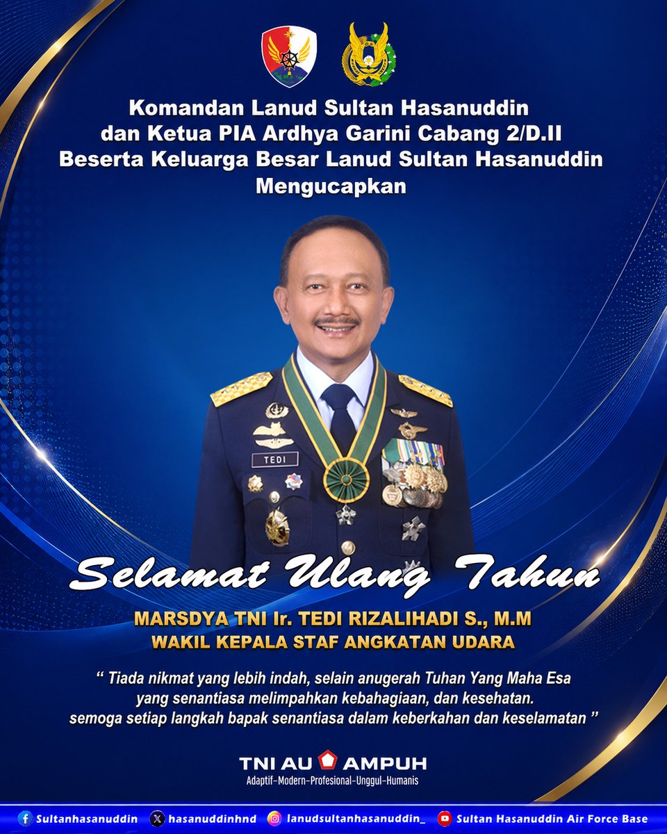 lanudhnd's tweet photo. Komandan Lanud Sultan Hasanuddin dan Ketua PIA Ardhya Garini Cabang 2/D.II Beserta Keluarga Besar Lanud Sultan Hasanuddin Mengucapkan

Selamat Ulang Tahun
MARSDYA TNI Ir. TEDI RIZALIHADI S., M.M
WAKIL KEPALA STAF ANGKATAN UDARA https://t.co/ubOUtuD0xq