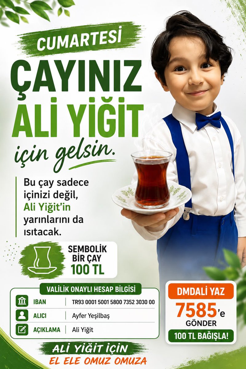 DmdAliyeUmutOl's tweet photo. ☕️ Cumartesi çaylarımız Ali Yiğit’e şifa, umuda ve güzel yarınlara vesile olsun. 💙

#YiğitYanlızDeğilsin 

*VALİLİK ONAYLI HESAP BİLGİLERİ*
TR93 0001 500158007352 3030 00
Alıcı:Ayfer Yeşilbaş
Açıklama:Ali Yiğit Yeşilbaş
Faaliyet No:34.2025.2798

*YURT DIŞI BAĞIŞ BİLGİLERİ*
İban:NL49 INGB 0119 9856 16
AlicI: SMA DMD KIDS
Sms DMDALİ 7585 📲

@tuncay17yenice1
@TuranAskeri07 
@BaBaSuLTaN19O5
@muratsahin2023
@kizil_capulcu
@BagcilarBld
@yasinyildizbb