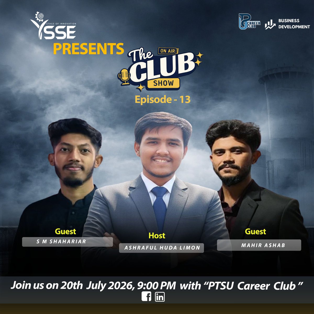YSSEGLOBAL's tweet photo. 🎙️ Don't miss The Club Show – Episode 13! Join us as Mahir Ashab and S M Shahariar share their leadership journey and valuable insights.
📅 20 July 2026 | 🕘 9:00 PM
📍 Live on LinkedIn & Facebook
#YSSE #TheClubShow #PSTUCareerClub https://t.co/JCrV5aw8n9