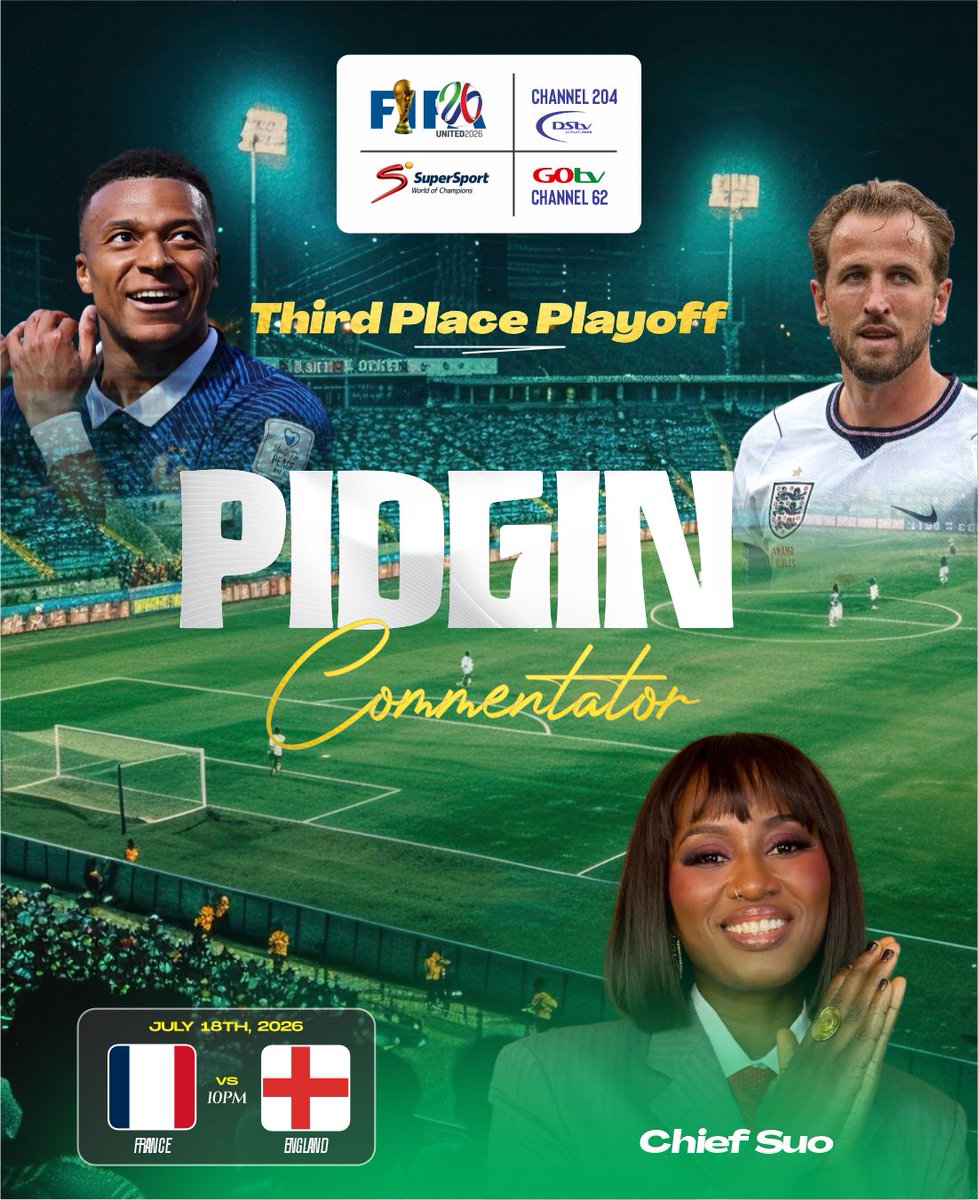 OfficialSuo's tweet photo. Bronze Final 10PM tonight.
France vs England na pride &amp; bronze dem dey play for.
No trophy on the line,but the fight go sweet, lock in fam,let’s finish strong, Kpoko!

CH204 @DStv x CH40 @GOtvNg x @canalplussportafr ⚽️🎙️

#Commentary #PidginCommentary #ChiefSuo #FIFAWorldCup26 https://t.co/x2dnL9lvsq