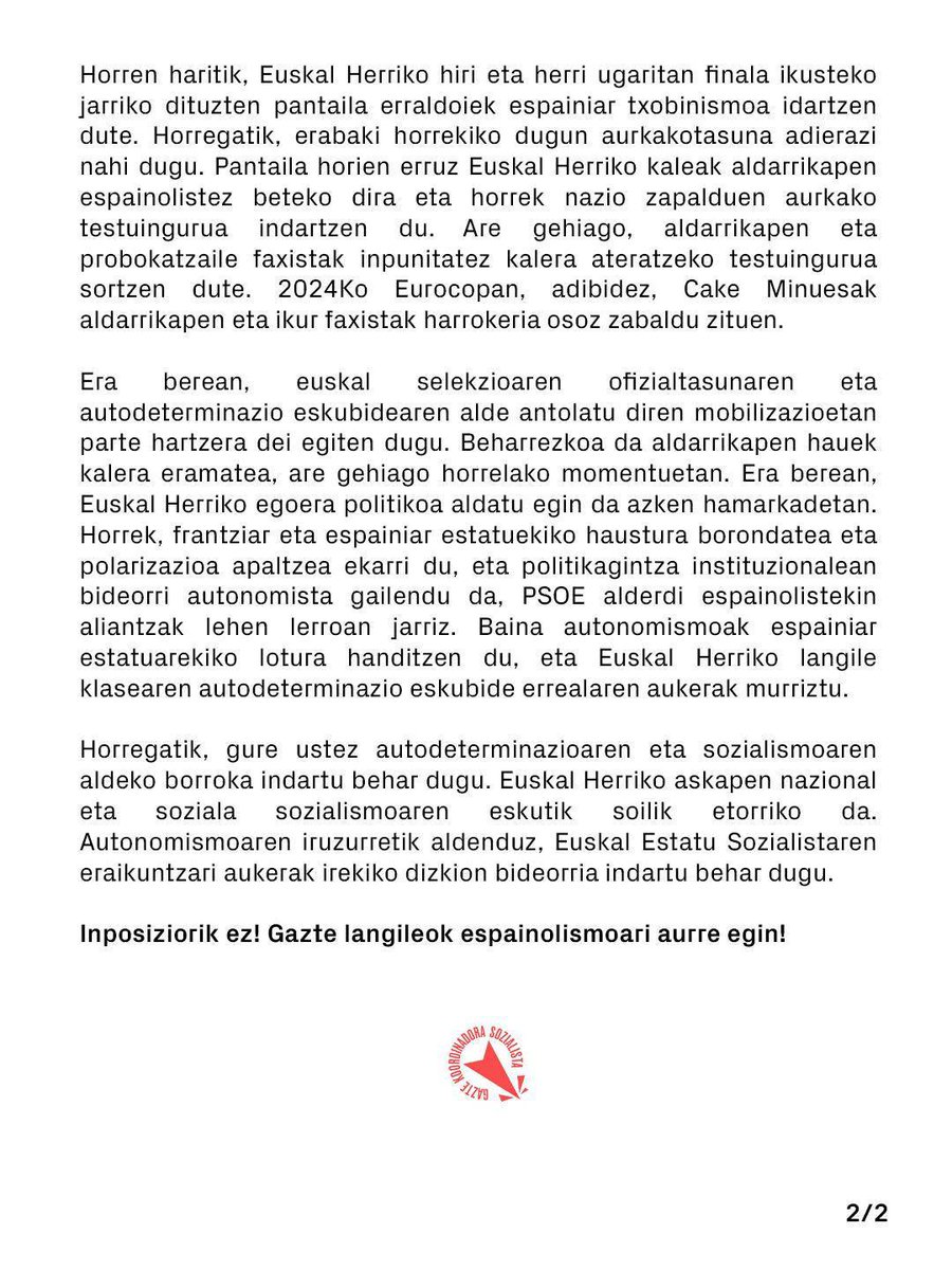 GKSozialista's tweet photo. 📄 INPOSIZIORIK EZ!

Igande honetan izango da Futboleko Munduko Kopako finala, Espainiako Selekzioa finalera sailkatu da eta Euskal Herrian alderdiek nahiz hedabide espainolistek kanpaina erraldoia abiatu dute. 

Horren harira zenbait adierazpen egin nahiko genituzke: https://t.co/I04iqDVcZI