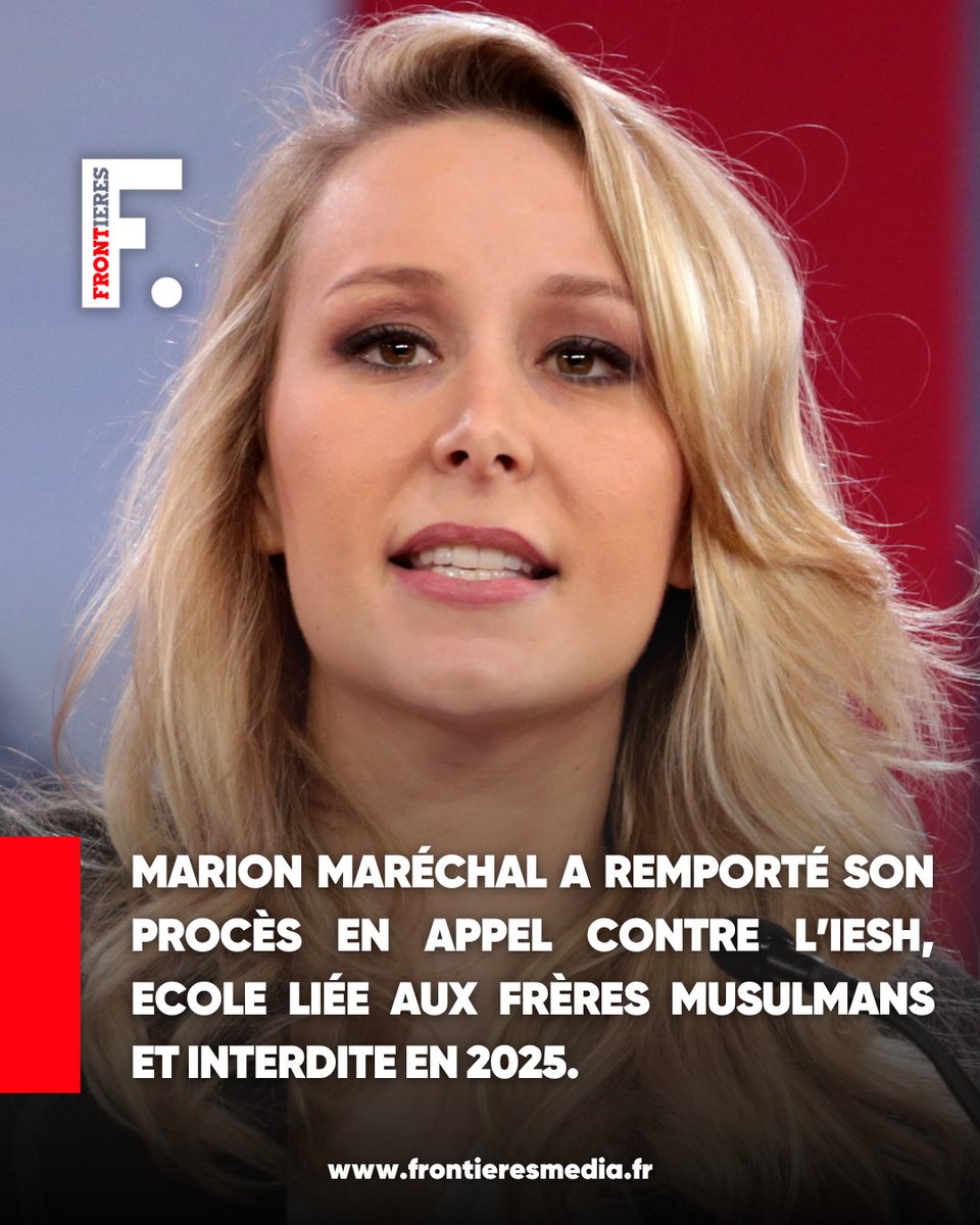 Frontieresmedia's tweet photo. 🔴 @MarionMarechal a remporté son procès en appel contre l’IESH, école liée aux Frères musulmans et interdite en 2025. https://t.co/bKXbizZCw2