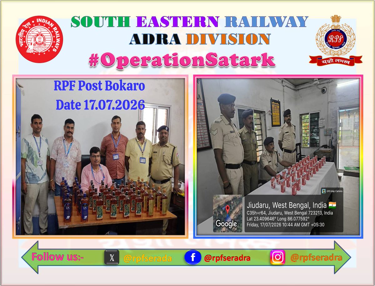 rpfserada's tweet photo. #OperationSatark 
On 17.07.2026, RPF/Post/Bokaro and Kotshila of Adra Division seized a total of 74 unclaimed liquor bottles (value approx. Rs. 26,840/-) from Train No. 18626 and the same were handed over to the Excise Department.
@RPF_INDIA @rpfser @ADRARAIL @serailwaykol https://t.co/arxnMqJcwI