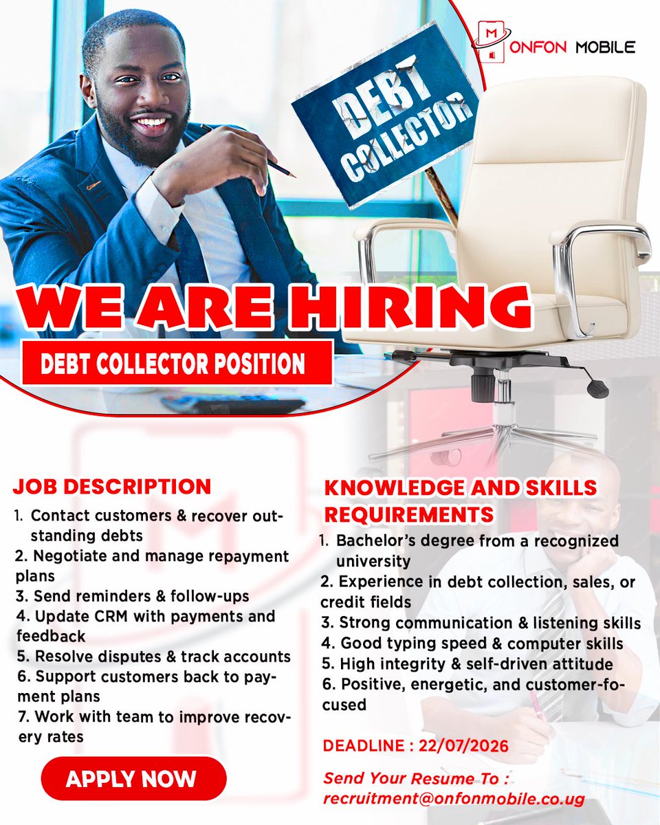 OnfonMobileUg's tweet photo. 🚨 WE ARE HIRING! 🚨
Debt Collector

Are you a persuasive communicator with strong negotiation skills? Join our team

📅 Application Deadline: 22 July 2026
📧 Send your CV to: recruitment@onfonmobile.co.ug

#Hiring #DebtCollector #JobsInUganda #CareerOpportunity #Collections https://t.co/jygaeXun63