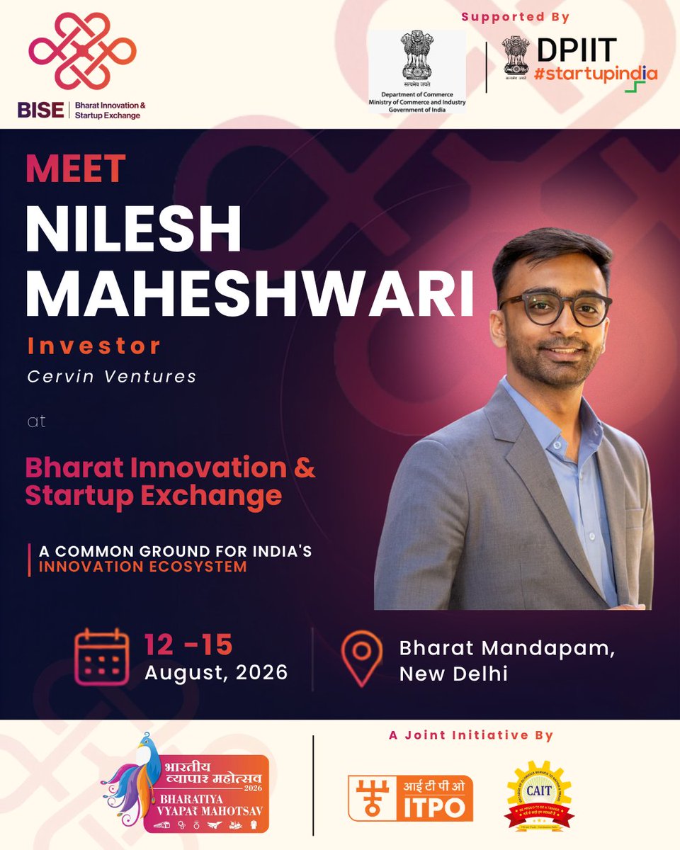 Bvm2026's tweet photo. We are thrilled to welcome Nilesh Maheshwari, Cervin Ventures, to Bharat Innovation & Startup Exchange (BISE).

If you are a founder, investor, incubator, or innovation leader, this is a conversation you won't want to miss.

📍 Bharat Mandapam 
🗓️ August 12-15, 2026
👉 Book your stall now!
📝 Enquire Now : https://t.co/vewSALCNhj
📞 +91 9667751132 | +91 9667751479
 📧 contactus@bvm2026.com 
🌐 https://t.co/AiAOs1VdNn 

A Joint initiative of ITPO (a Govt of India Company) and CAIT (Federation of 48,000+ Associations)
@narendramodi @AmitShah @PMOIndia @PiyushGoyal @nitinnabin @PKhandelwal_MP @BJP4India @BJP4Delhi @CAITIndia @ITPOdesk @doc_goi @BSL_Association @fieohq @404nilesh
#BVM2026 #bharatiyavyaparmahotsav #AtmanirbharBharat #MakeInIndia #BharatMandapam #IndianTraders #GlobalTrade #MSMEIndia #ViksitBharat #VocalForLocal