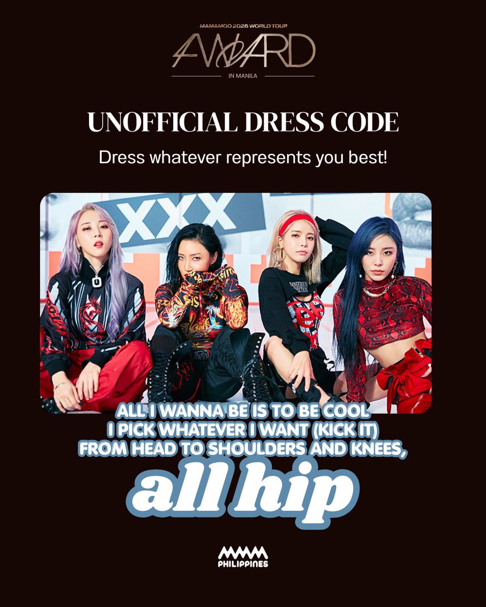 MamamooPH's tweet photo. [4WARD in MNL Unofficial Dresscode]

“Keep on click me, click me as if you're possessed zoom
Close up, close up, close up 
HIP!”

3 weeks before Concert Day!

Wear something that represents your personality the most! Style like you are ready to tear up the stage like Mamamoo!

We are encouraging Moos to wear something that shows CONFIDENCE in their own ways! No specific colors and outfits!

Looking forward to all your outfits on concert day!

#MAMAMOOinPH #4WARDinMNL #MAMAMOO #MAMAMOO_2026_WORLD_TOUR #MAMAMOO2026