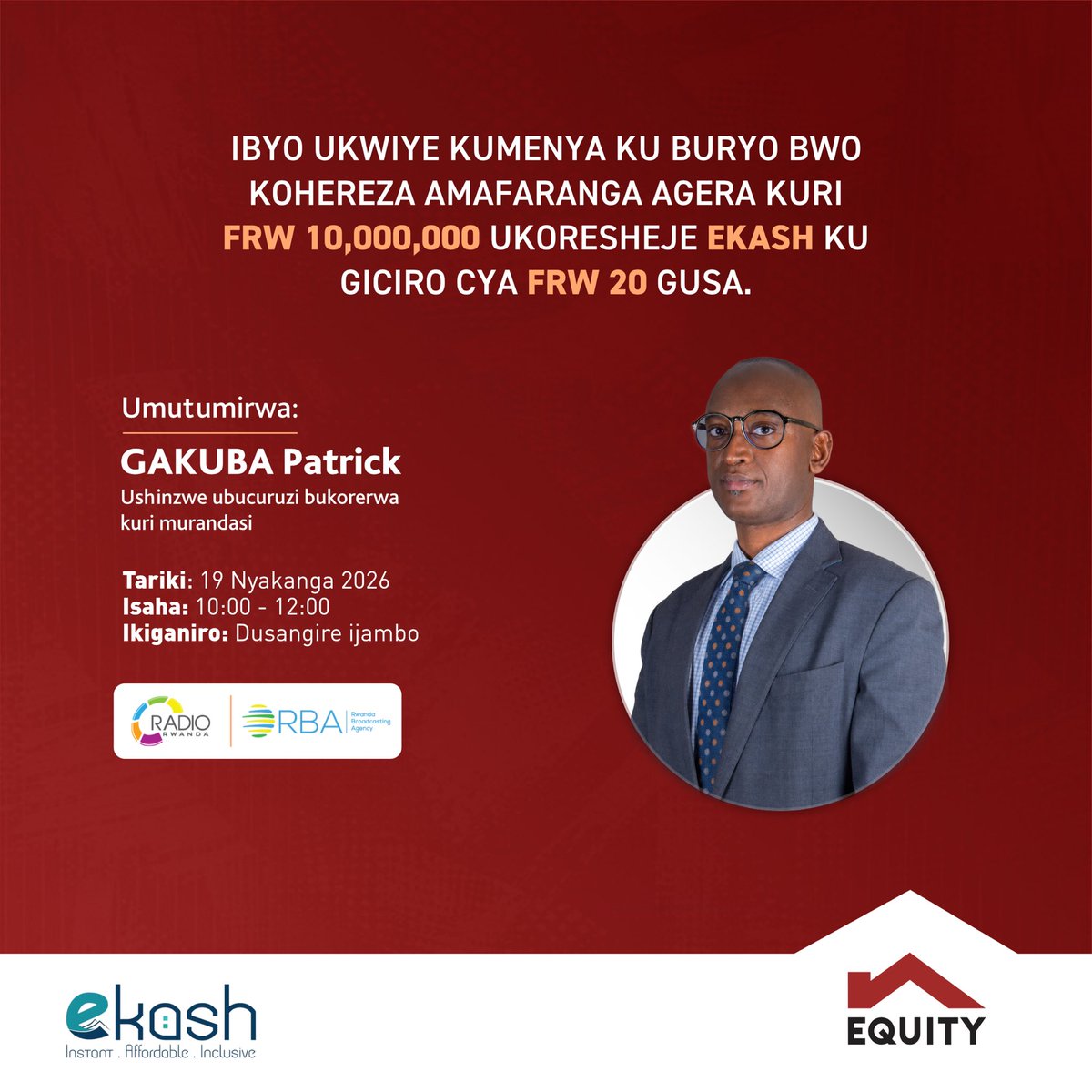 RwEquityBank's tweet photo. Tubararikiye gukurikira ikiganiro gitambuka kuri Radio na Televiziyo Rwanda kuri iki Cyumweru saa Yine za mu gitondo, kigaruka ku buryo bushya bwo kohereza amafaranga agera kuri miliyoni 10 Frw ukoresheje eKash ku giciro cya Frw 20 gusa kuri buri yoherezwa, haba ku mirongo y’itumanaho no ku zindi banki ziri mu Gihugu, ukoresheje konti yawe ya Equity.

Ntimuzacikwe!

#EquityBankRwanda #eKash