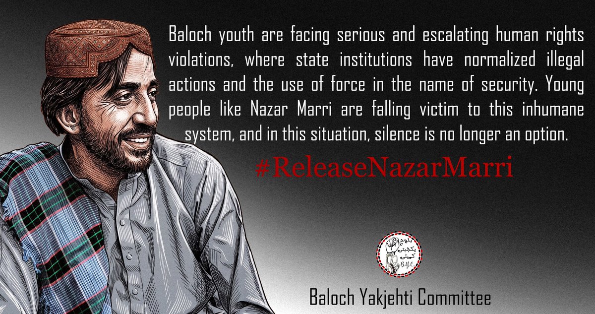 BalochYakjehtiC's tweet photo. Baloch youth are facing serious and escalating human rights violations, where state institutions have normalized illegal actions and the use of force in the name of security. Young people like Nazar Marri are falling victim to this inhumane system, and in this situation, silence is no longer an option.

#ReleaseNazarMarri