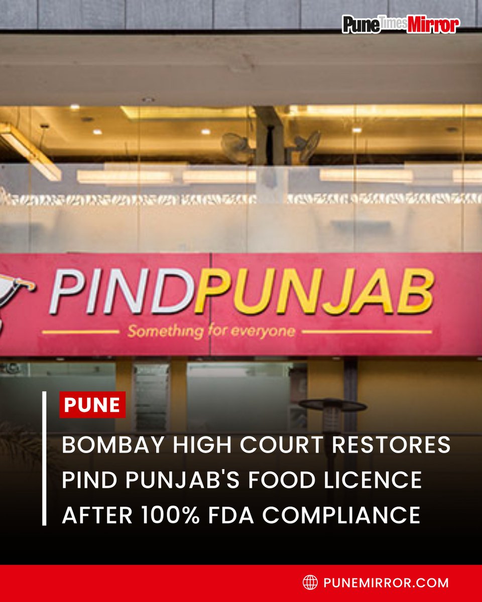 ThePuneMirror's tweet photo. The Bombay High Court has restored the food licence of Pune's popular Pind Punjab restaurant after a fresh FDA inspection found it to be 100% compliant with food safety norms. The court observed that once all deficiencies were rectified, the earlier suspension automatically lost its effect.

The restaurant's licence had been conditionally suspended by the FDA Pune Division on June 23 following an inspection. After a fresh inspection on July 8 confirmed full compliance, the High Court directed that the pending appeal be closed. Pind Punjab resumed operations on Thursday evening.

#PindPunjab #BombayHighCourt #PuneNews #FoodSafety #Punetimesmirror