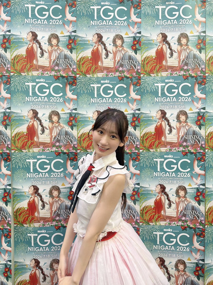⊹˖NAMICS presents TGC 新潟 2026 ˖⊹ 結成からNGTを導いてくださった