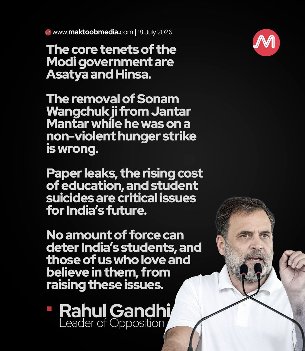 MaktoobMedia's tweet photo. The core tenets of the Modi government are Asatya and Hinsa.

The removal of Sonam Wangchuk ji from Jantar Mantar while he was on a non-violent hunger strike is wrong.

Paper leaks, the rising cost of education, and student suicides are critical issues for India’s future. 

No amount of force can deter India’s students, and those of us who love and believe in them, from raising these issues.

Rahul Gandhi 
Leader of Opposition