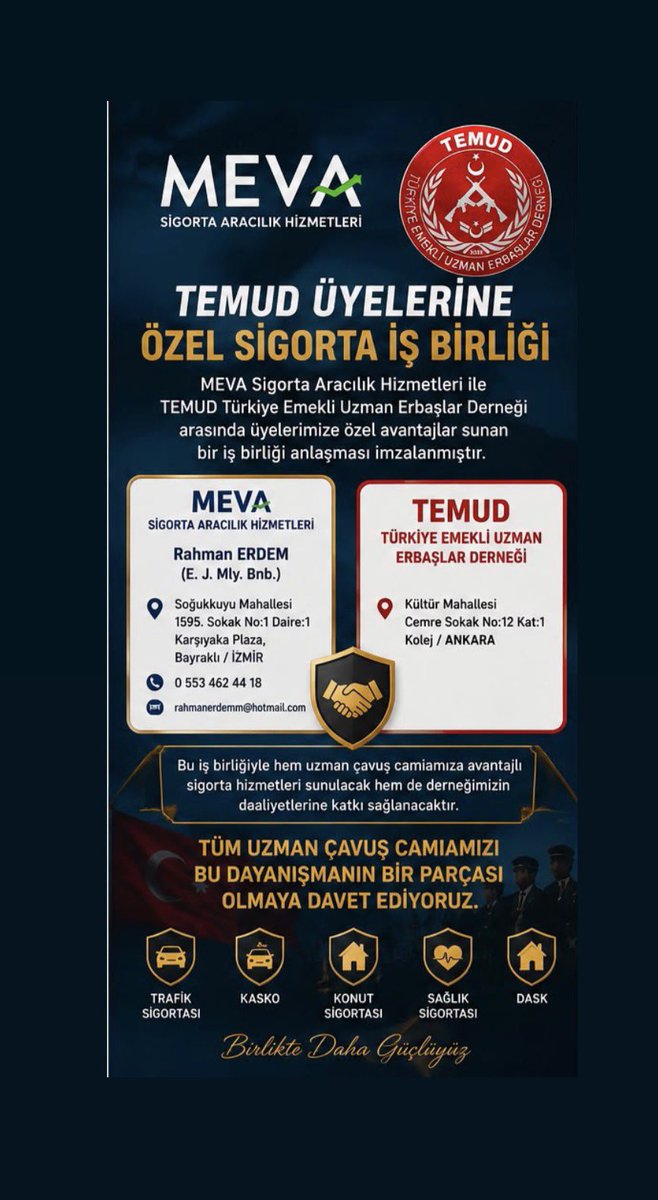 alitilkici38's tweet photo. Değerli Arkadaşlarımız,

Üyelerimize avantajlı ve indirimli hizmetler sunmak derneğimizin öncelikli görevleri arasındadır.

Bu kapsamda, TEMUD'un yönlendirmesiyle MEVA Sigorta Aracılık Hizmetleri'nden avantajlı ve indirimli sigorta hizmetlerinden faydalanabilirsiniz.

İletişim:
Rahman ERDEM
0553 462 44 18

Tüm üyelerimize hayırlı olmasını dileriz.

TEMUD
Türkiye Emekli Uzman Erbaşlar Derneği
@TEMUD_2024 
#UzmanÇavuş