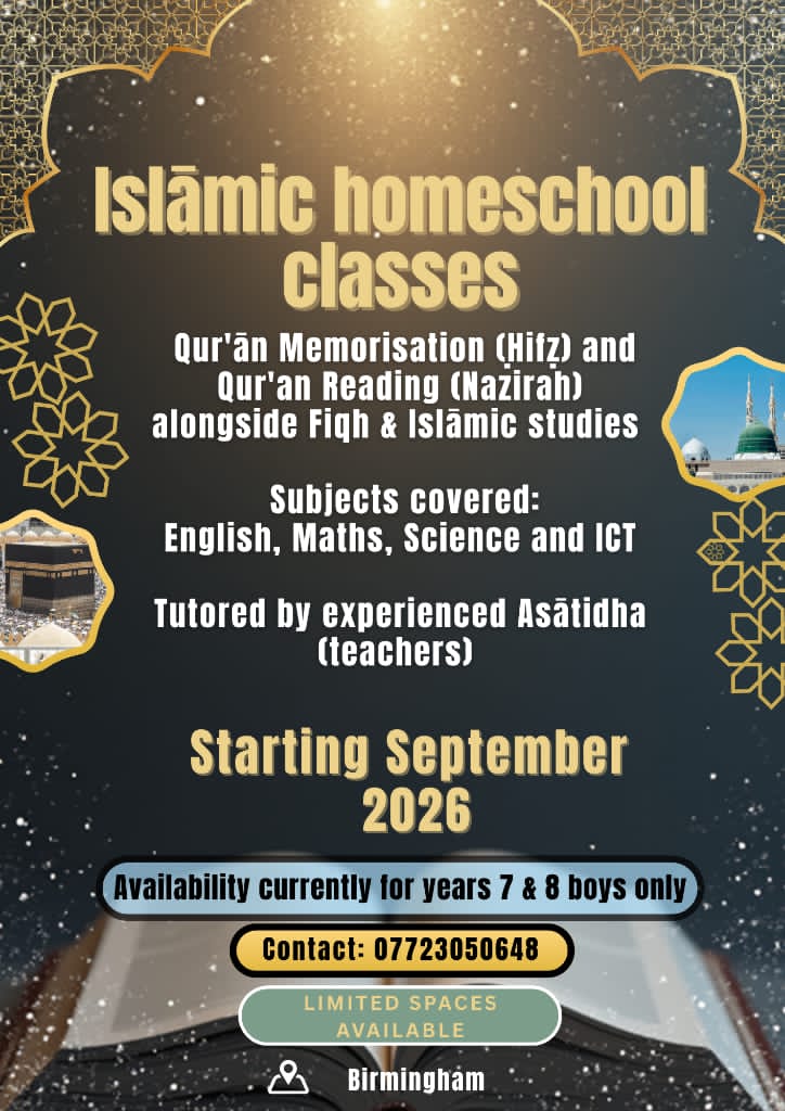 TahirPatel__'s tweet photo. #Islamic #Homeschooling & #Madrasah – #Birmingham
Enrolling now for September 2026
Looking for a nurturing, faith-centred learning environment for your #child?
We offer:
📖 Morning #Qur'an/#Hifz & Islamic Studies
📚 #English, #Maths, #Science & #ICT https://t.co/PRcPVuMagY