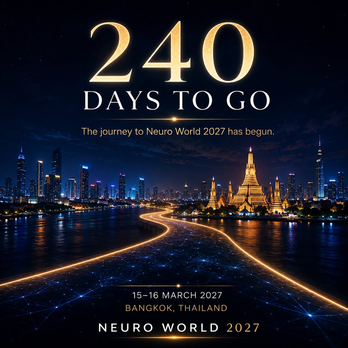 Neuroworld48048's tweet photo. 240 days to go.

The countdown to Neuro World 2027 has begun.

📍 Bangkok, Thailand

#Neurology #brain #bangkok #thailand #Neuroworld2027 https://t.co/NECBOf9ToY
