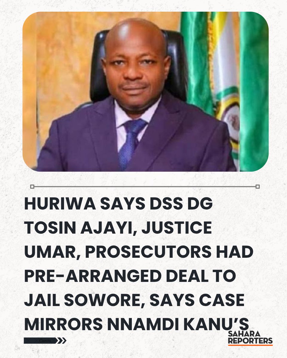 SaharaReporters's tweet photo. HURIWA Alleges DSS DG Tosin Ajayi, Justice Umar, Prosecutors Had Pre-Arranged Deal To Jail Sowore, Says Case Mirrors Treatment Of Nnamdi Kanu | Sahara Reporters https://t.co/PiF7AAQ1uo https://t.co/KktnEQ3068